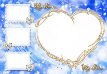 Надпись на рамке: My Love... Надпись на рамке: My Love...